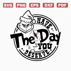 vintage grinch have the day you deserve svg