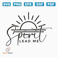 spirit lead me where my trust is without borders svg