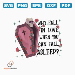 why fall in love when you can fall asleep png