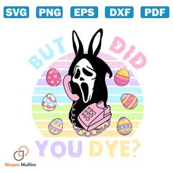 But Did You Dye Ghost Easter Eggs PNG