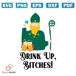 drink up bitches saint patricks day svg