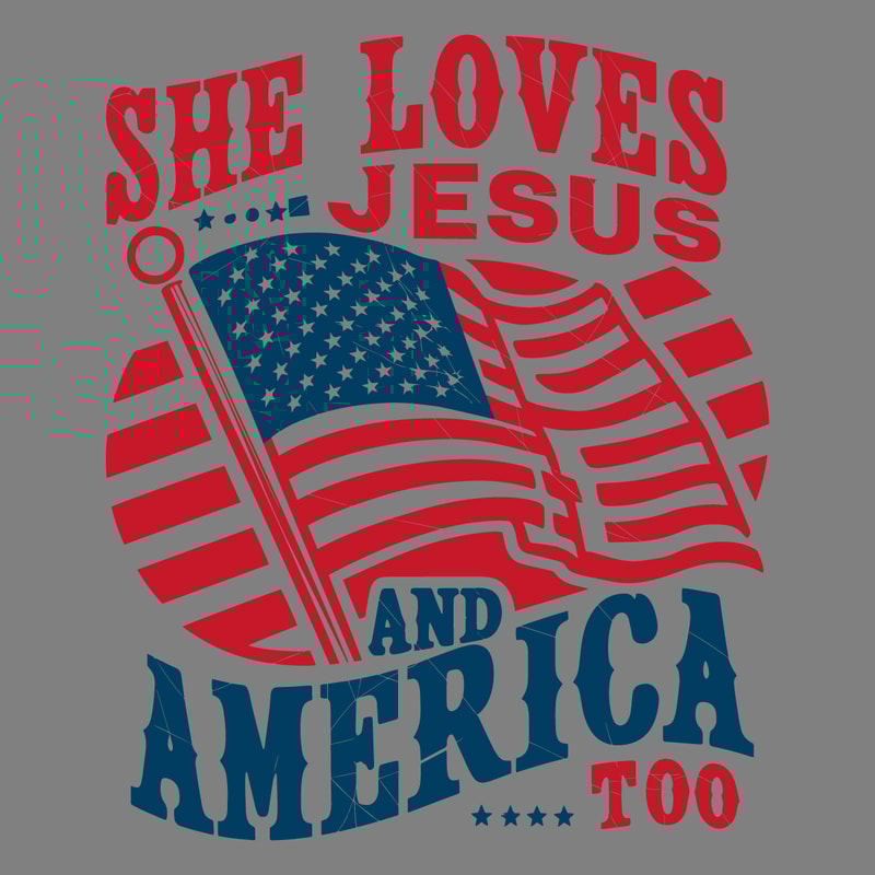 Fourth-Of-July-Patriotic-America-She-Love-Jesus-And-America-2806242007.png