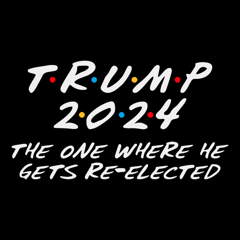Trump-2024-The-One-Where-He-Gets-Re-Elected-SVG-0307241003.png