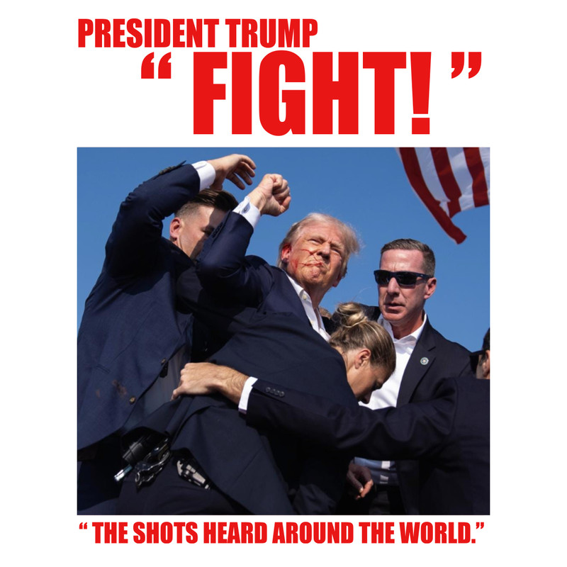 President-Trump-Fight-The-Shots-Heard-Around-The-World-PNG-1507241003.png