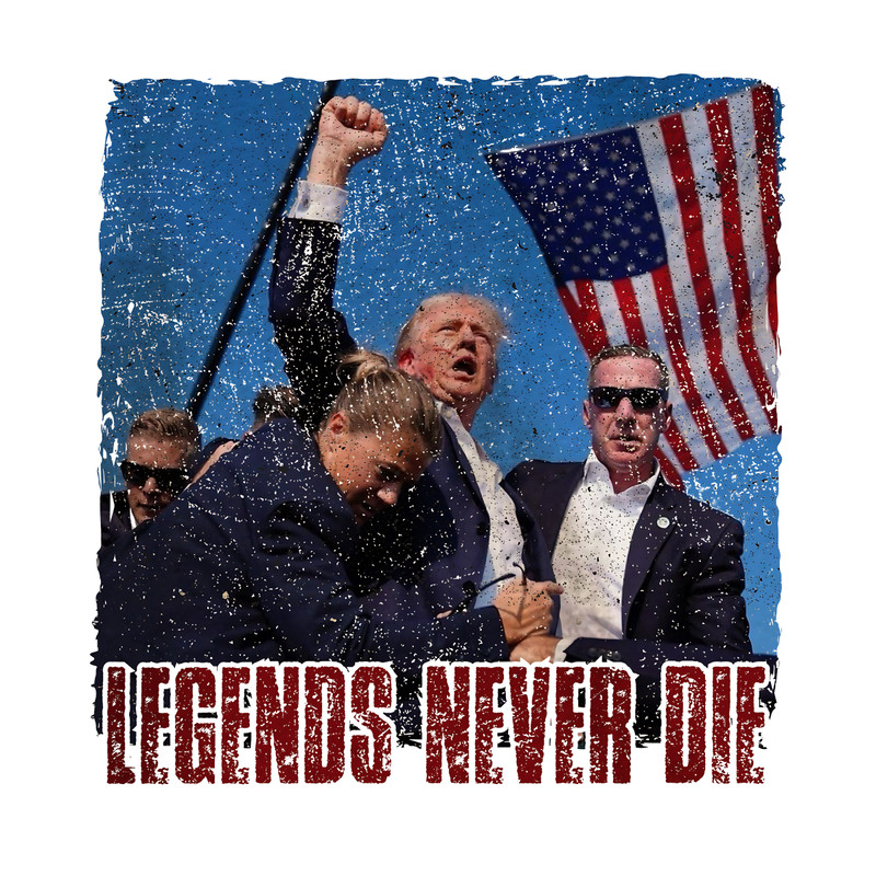Legends-Never-Die-Trump-Assassination-PNG-1707241045.png