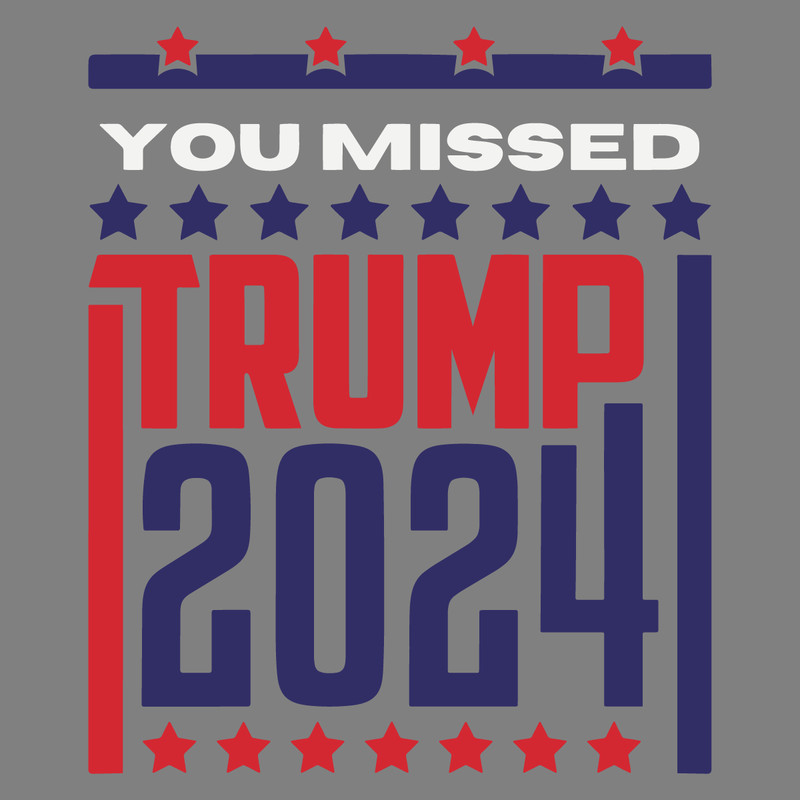 Retro-You-Missed-Trump-2024-SVG-Digital-Download-Files-1507241080.png