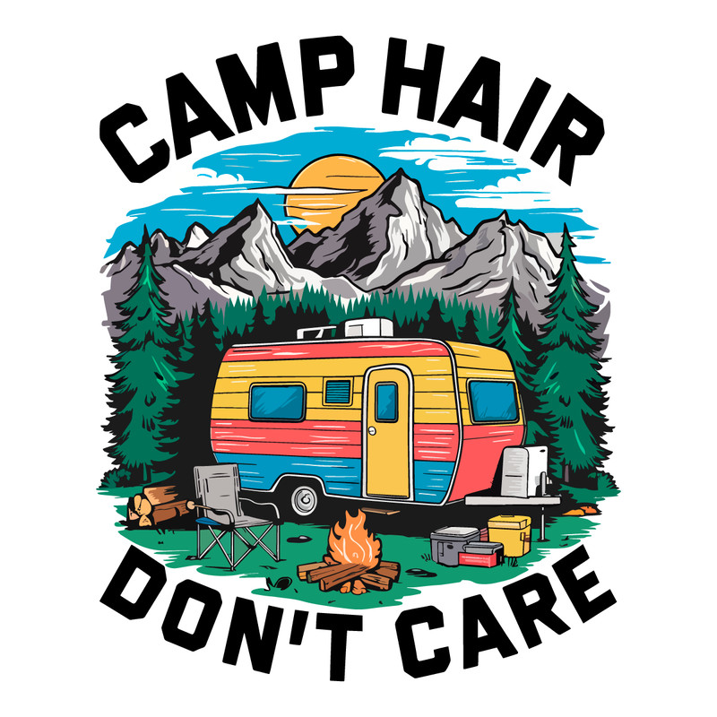 Camping-Activity-Camp-Hair-Dont-Care-PNG-2606241048.png