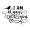 I-Am-Always-With-You-Svg-Png-Dxf-Memorial-Svg-2289957.png