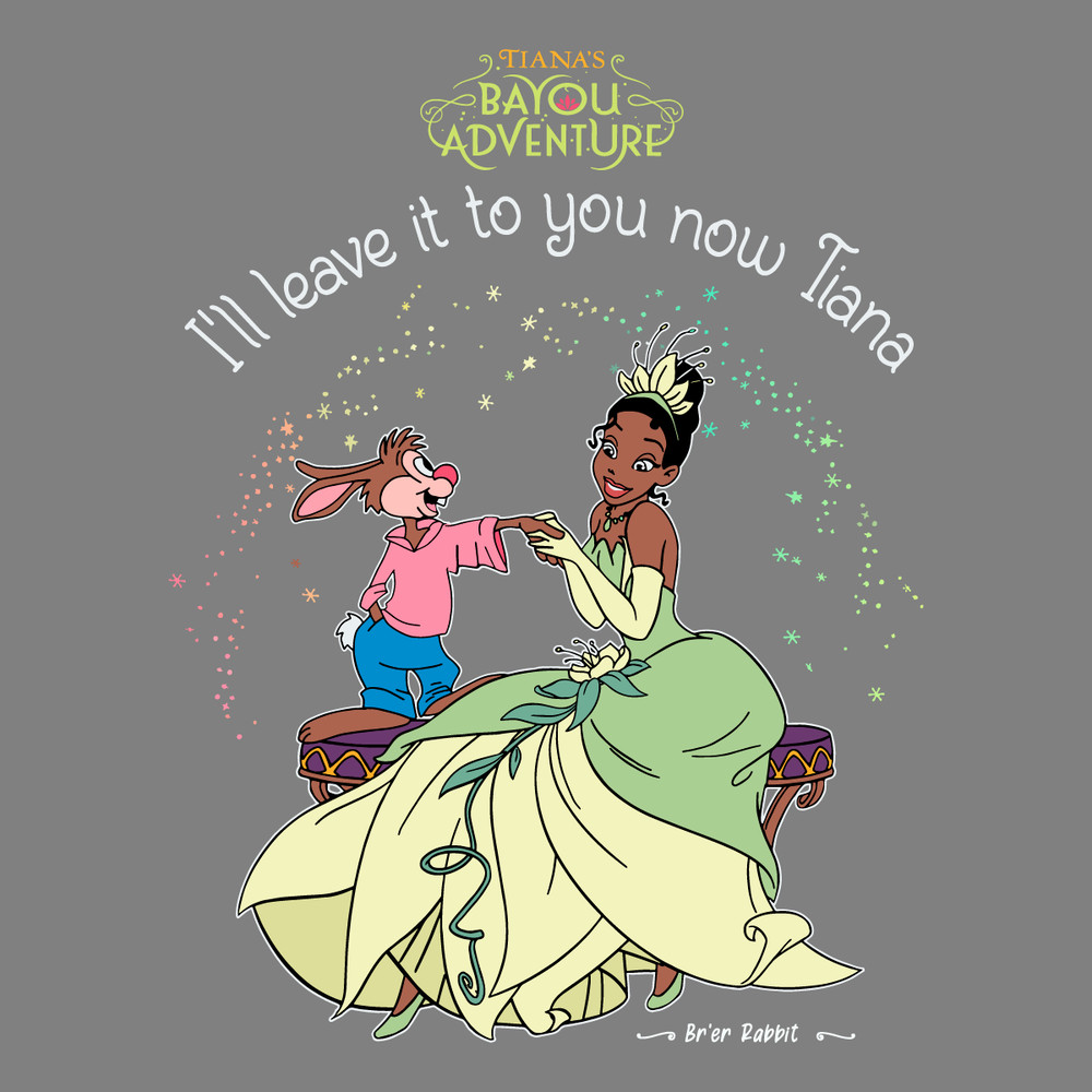 I-Will-Leave-It-To-You-Now-Tiana-Disney-Princess-0507241010.png