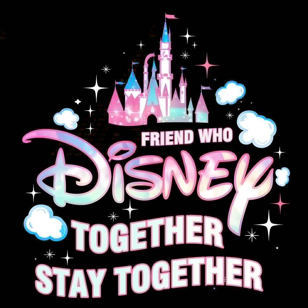 Friend-Who-Disney-Together-Stay-Together-Castle-PNG-0307241022.png