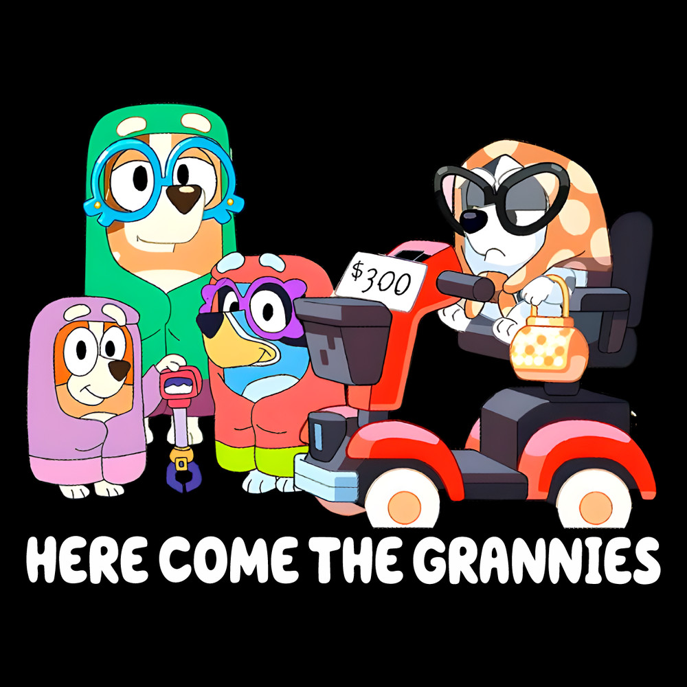 Here-Come-The-Grannies-Bluey-Family-PNG-Digital-Download-Files-0407241013.png