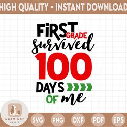 first grade survived 100 days of me svg, first grade svg, 100 days of school svg, png, svg