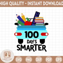 100 days smarter svg, Teacher gifts, Stationery in the car svg, Auto clip art Pencils books, 100th day, Cricut, Students
