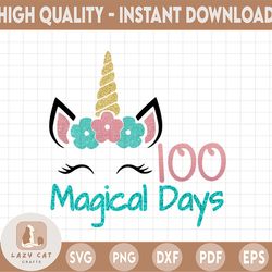 100 Magic Days Unicorn png , Magic Days For Girl PNG, Sublimation, Unicorn png,