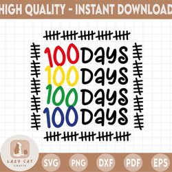 100 days of school svg, 100th day tally svg, 100th day school tally svg, Downloadable files for cricut and silhouette, P