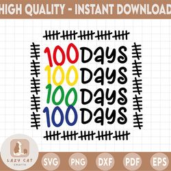 100 days of school svg, 100th day tally svg, 100th day school tally svg, downloadable files for cricut and silhouette, p