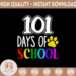 101 Days Of School SVG, 101 Days of School, Kindergarten SVG, Preschool SVG, Digital Download for Cricut