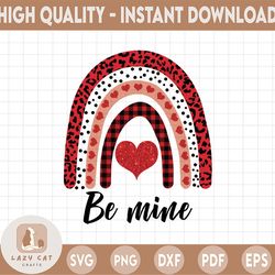 Be Mine Rainbow Png, Valentines Day Png, Be Mine Valentine Png, Valentines Day, Be Mine Png, Valentines Day Rainbow Tshi
