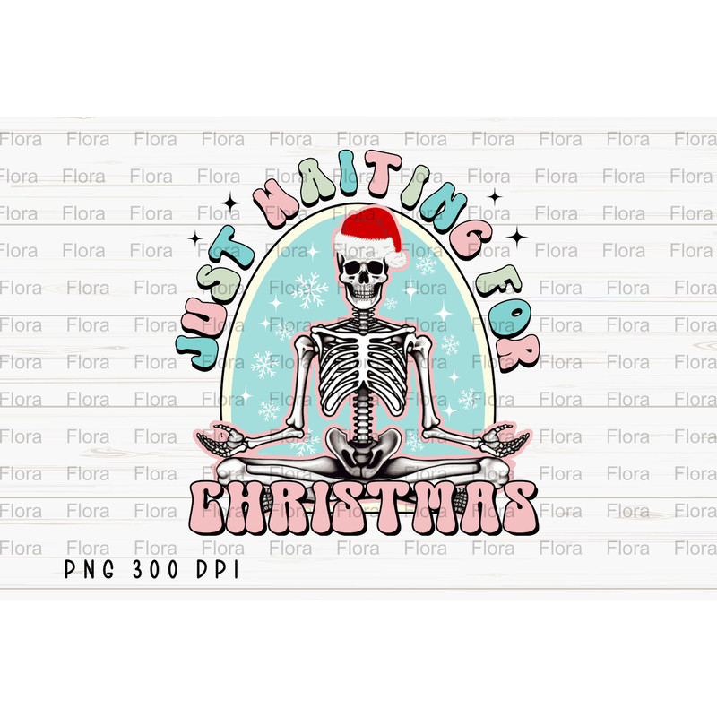 Just Waiting for Christmas PNG File, Retro Christmas Sublimation, Skeleton Santa Claus Design, Instant Digital Download.jpg