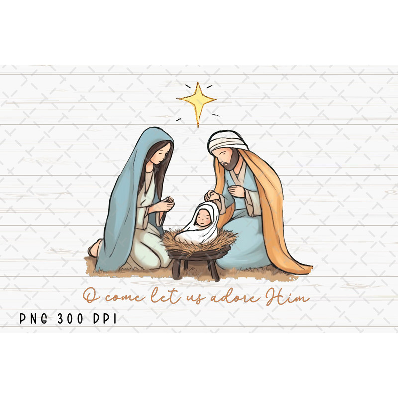 Oh Come Let Us Adore Him PNG File, Christmas Sublimation, Christian PNG, Baby Jesus, Nativity, Manger PNG Digital Download.jpg