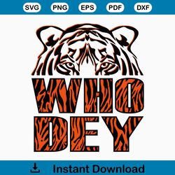 Who Dey Tiger Svg Png , Who Dey Svg , Tiger Svg , Bengals Svg , Bengals Png , Digital Download , Instant Download