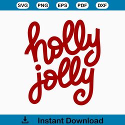 Christmas SVG Cut File, Holly Jolly SVG, DXF, and png Digital Download, Christmas Holly Jolly Cut file, Christmas Design