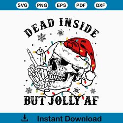 dead inside but jolly af svg, christmas svg, skeleton christmas svg