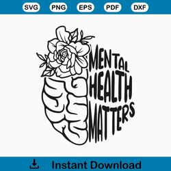Mental Health Matters Svg | Floral Brain Svg | Brain Svg | Brain with Flowers Svg | Inspirational Qoutes | Mental Health