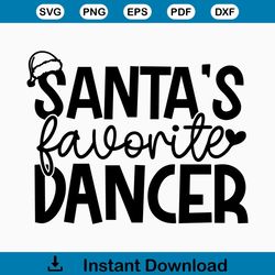 santa's favorite dancer svg, funny christmas dancer svg, christmas shirt svg, dancer png, favorite dancer svg