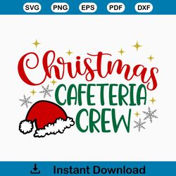 christmas cafeteria crew, matching christmas cafeteria worker shirt svg, christmas lunch lady shirt svg
