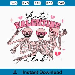 Anti Valentine Club Funny Skeleton SVG