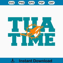 Tua Time Miami Dolphins SVG Digital Download