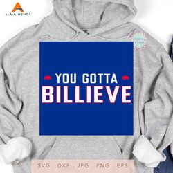 You Gotta Billieve Buffalo Bills SVG