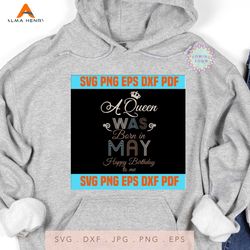 A queen was born in may svg,birthday svg,queen svg,queen birthday, lips svg,may girl svg, may shirt, may birthday, queen