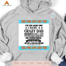 I am a Lucky Dad I have a Stubborn Daughter and Yes She Bought Me This Shirt Funny Father Quotes, she was born in April