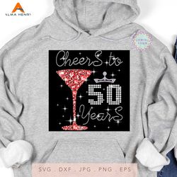 Cheers To 50 Years Old Happy Birthday SVG PNG DXF EPS PDF, Birthday Svg