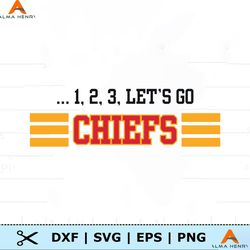 123 Lets Go Chiefs Super Bowl SVG