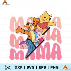 Mama Bear Winnie The Poor Friends SVG