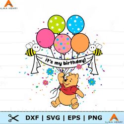 Its My Birthday Winnie The Pooh SVG