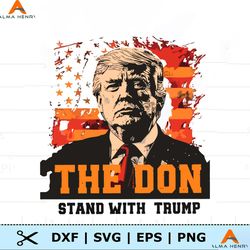 Retro The Don Stand With Trump PNG