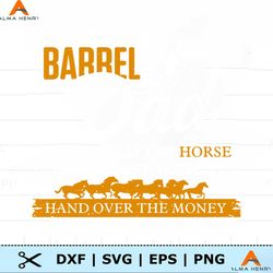 Barrel Dad Hand Over The Money SVG