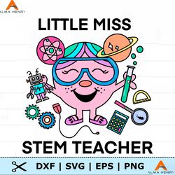 Funny Little Miss Stem Teacher SVG