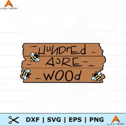 hundred acre wood sign | winnie the pooh | layered svg png jpg | i