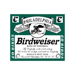 Birdweiser King Of Football Philadelphia Svg