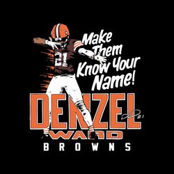 Denzel Ward Make Them Know Your Name Cleveland Browns Svg