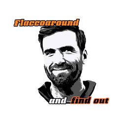 Flaccoaround And Find Out Joe Flacco Svg Digital Download