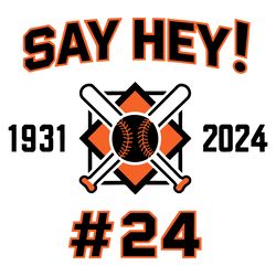 say hey 1931 2024 baseball game day svg digital download files