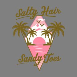 salty hair sandy toes summer vibes svg digital download files