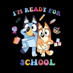 bluey bingo im ready for school png digital download files