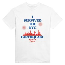 i survived the nyc earthquake funny shirt, meme shirt, new york earthquake, new yorker, gag gifts, ironic t-shirt